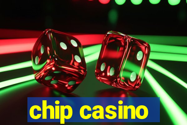 chip casino